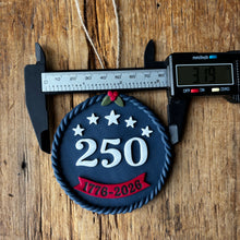 Load image into Gallery viewer, 250th Patriotic Ornament
